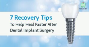 recover from Dental Implant Surgery